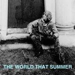Слушать альбом - The World That Summer (1986)