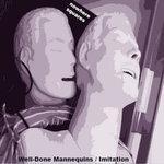 Слушать альбом - Well-Done Mannequins (2018)