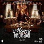 Слушать альбом - Money Discussion (2019)