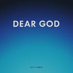 Слушать альбом - Dear God (2019)