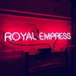 Слушать альбом - Royal Empress (2018)
