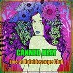 Слушать альбом - Canned Heat - Live at Kaleidoscope Club (2019)