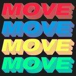Слушать альбом - Move (Time To Get Loose) (2018)