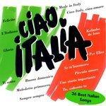 Слушать альбом - CIAO ITALIA - 36 Best Italian Songs (2012)