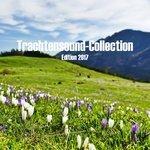 Слушать альбом - Trachtensound Edition 2017