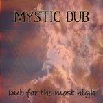 Слушать альбом - Dub for the Most High (2008)