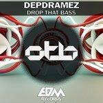 Слушать альбом - Drop That Bass (2017)