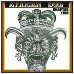 Слушать альбом - African Dub All-Mighty Chapter 2 (2007)
