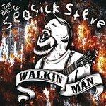Слушать альбом - Walkin' Man - The Best of Seasick Steve (2011)