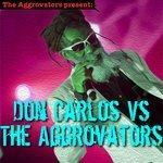 Слушать альбом - Don Carlos vs. The Aggrovators (2018)