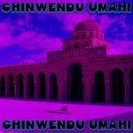Слушать альбом - Chinwendu Umahi (2018)