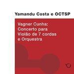 Слушать альбом - Yamandú Costa Interpreta Concerto para Violão de 7 Cordas (2018)
