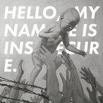Слушать альбом - HELLO, MY NAME IS INSECURE. (2017)
