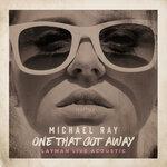 Слушать альбом - One That Got Away (2019)