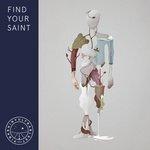 Слушать альбом - Find Your Saint (2017)