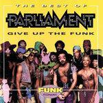 Слушать альбом - The Best Of Parliament: Give Up The Funk (1995)
