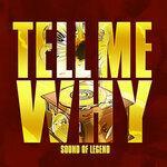 Слушать альбом - Tell Me Why (2019)