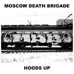 Слушать альбом - Hoods Up (2015)