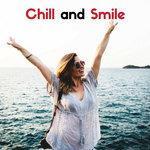 Слушать альбом - Chill And Smile (2018)