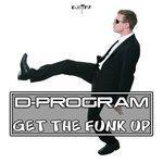 Слушать альбом - Get the Funk Up (2018)