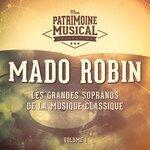 Слушать альбом - Les grandes sopranos de la musique classique : mado robin, vol. 1 (2018)