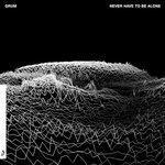 Слушать альбом - Never Have To Be Alone (2018)