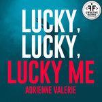 Слушать альбом - Lucky, Lucky, Lucky Me (2018)