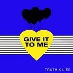 Слушать альбом - Give It to Me (2018)