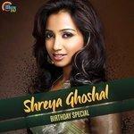 Слушать альбом - Shreya Ghoshal - Birthday Special (2016)