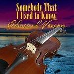 Слушать альбом - Somebody That I Used to Know (2012)