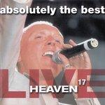 Слушать альбом - Absolutely The Best Live: Heaven 17 (2000)