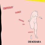 Слушать альбом - Temporary Things Taking Up Space (2018)