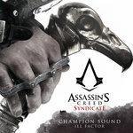 Слушать альбом - Champion Sound (From "Assassin's Creed Syndicate") - Single (2015)