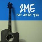 Слушать альбом - Mad About You (2018)