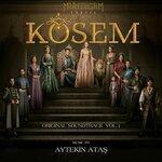 Слушать альбом - Muhteşem Yüzyıl: Kösem, Vol. 1 (2019)