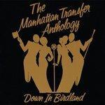 Слушать альбом - The Manhattan Transfer Anthology - Down In Birdland (1992)