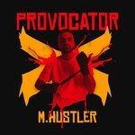 Слушать альбом - Provocator (2017)