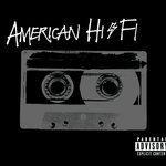 Слушать альбом - American Hi-Fi (2001)
