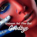 Слушать альбом - Goodbye (2019)
