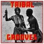Слушать альбом - Tribal Grooves Vol. 43 (2018)