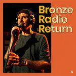 Слушать альбом - Bronze Radio Return on Audiotree Live (2019)