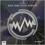 Слушать альбом - Keep Your Speed Down EP (2018)