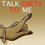 Слушать альбом - Talk Dirty to Me - Single (2014)