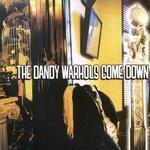 Слушать альбом - ...The Dandy Warhols Come Down (1997)