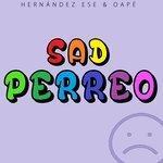 Слушать альбом - Sad Perreo (2018)