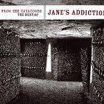 Слушать альбом - Up From The Catacombs: The Best Of Jane's Addiction (2006)