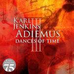 Слушать альбом - Adiemus III - Dances Of Time (2019)