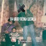 Слушать альбом - If You Only Knew (2018)