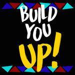 Слушать альбом - Build You Up (2017)