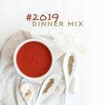 Слушать альбом - #2019 Dinner Mix – Restaurant Jazz 2019, Instrumental Jazz Music for Relaxation & Rest, Jazz Coffee, Cocktail Music,  Best of Bar Jazz, Dinner Songs 2